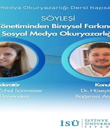 İstinye Üniversitesi’nde Sosyal Medya Okuryazarlığına Eleştirel Bir Bakış: Dr. Hüseyin Yaşa Konuk Oldu